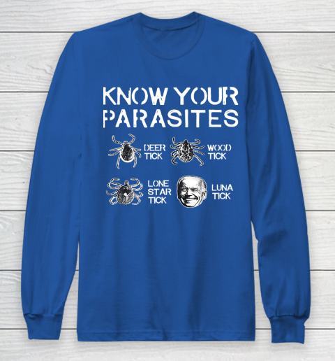 Know Your Parasites Funny Joe Biden Luna Tick Long Sleeve T-Shirt 6
