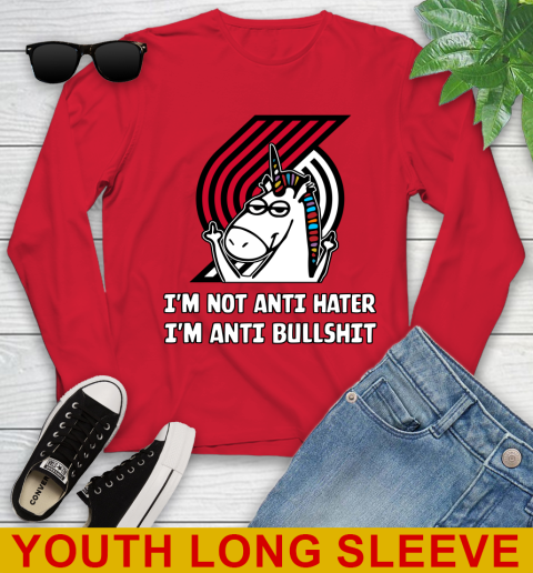 Portland Trail Blazers NBA Basketball Unicorn I'm Not Anti Hater I'm Anti Bullshit Youth Long Sleeve 11