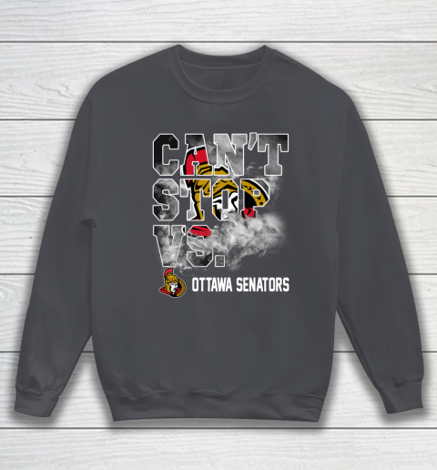 NHL Ottawa Senators Hockey Can't Stop Vs Sweatshirt 4