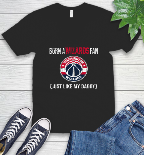 NBA Washington Wizards Loyal Fan Just Like My Daddy Basketball Shirt V-Neck T-Shirt