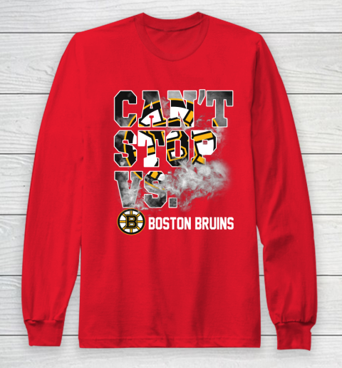 NHL Boston Bruins Hockey Can't Stop Vs Long Sleeve T-Shirt 7