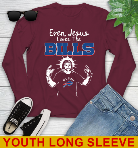 Buffalo Bills NFL Football Even Jesus Loves The Bills Shirt Youth Long Sleeve 6
