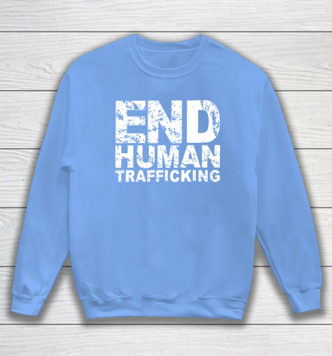 End Human Trafficking Shirt Sweatshirt 8