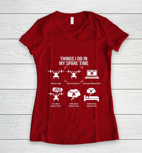 Things I Do In My Spare Time Powerlifting Powerlifter Women's V-Neck T-Shirt 8