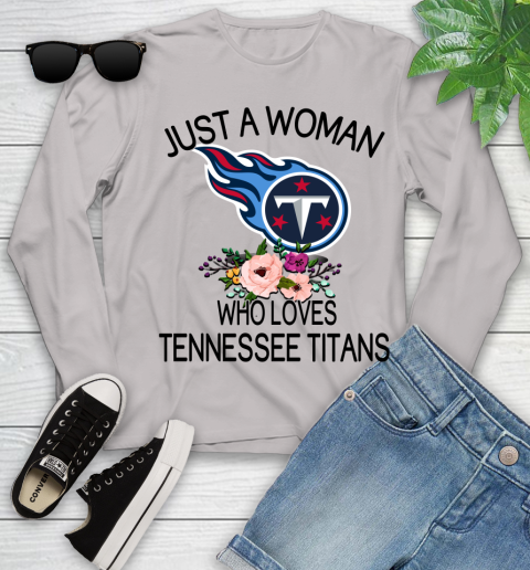 NFL Just A Woman Who Loves Tennessee Titans Football Sports Youth Long Sleeve 9