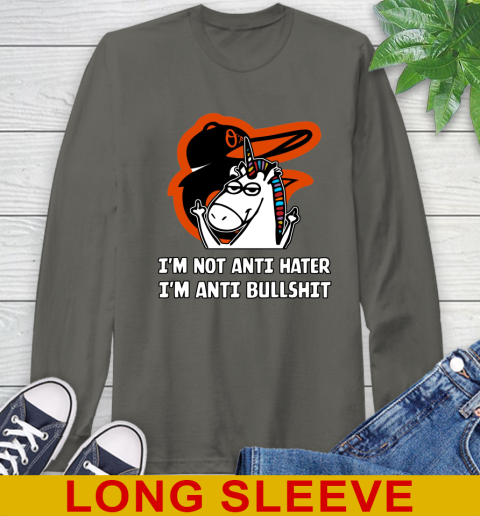 Baltimore Orioles MLB Baseball Unicorn I'm Not Anti Hater I'm Anti Bullshit Long Sleeve T-Shirt 8