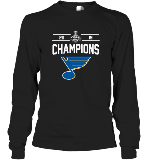 St. Louis Blues Champions Stanley Cup Final 2019 shirt Hoodie Long Sleeve