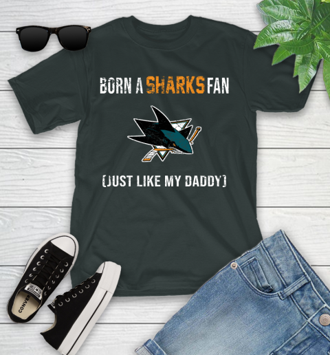 NHL San Jose Sharks Hockey Loyal Fan Just Like My Daddy Shirt Youth T-Shirt 5