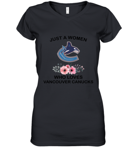 NHL Just A Woman Who Loves Vancouver Canucks Hockey Sports Women's V-Neck T-Shirt