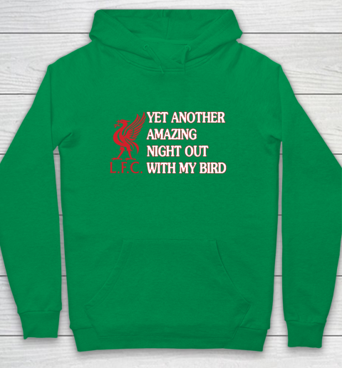 Liverpool L.F.C Yet Another Amazing Night Out With My Bird Youth Hoodie 4