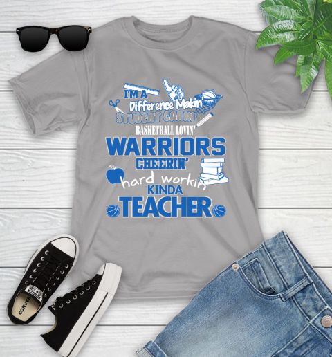 Golden State Warriors NBA I'm A Difference Making Student Caring Basketball Loving Kinda Teacher Youth T-Shirt 4