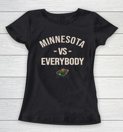 Minnesota Wild Vs Everybody Women's T-Shirt