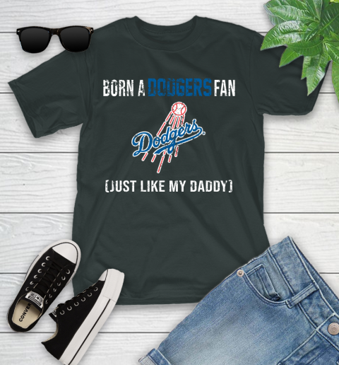 MLB Baseball Los Angeles Dodgers Loyal Fan Just Like My Daddy Shirt Youth T-Shirt 5