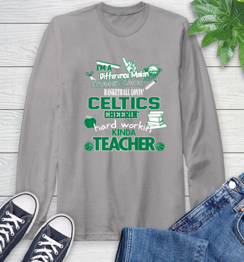 Boston Celtics NBA I'm A Difference Making Student Caring Basketball Loving Kinda Teacher Long Sleeve T-Shirt 6