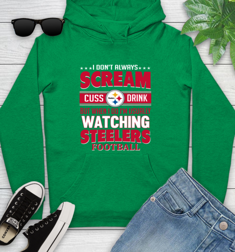 Pittsburgh Steelers NFL Football I Scream Cuss Drink When I'm Watching My Team Youth Hoodie 9