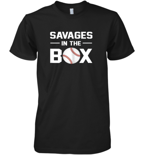 Savages In The Box Shirt Baseball Gift Premium Men's T-Shirt