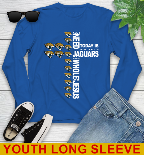 NFL All I Need Today Is A Little Bit Of Jacksonville Jaguars Cross Shirt Youth Long Sleeve 10