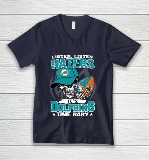Listen Haters It is DOLPHINS Time Baby NFL V-Neck T-Shirt 2