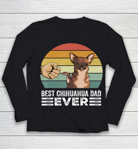 Father gift shirt Vintage Retro Best Chihuahua Dad Ever Dog Lover Gift T Shirt Youth Long Sleeve