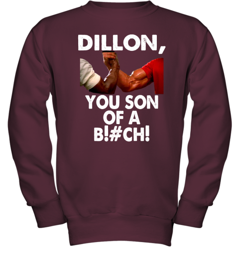 no6t dillon you son of a bitch predator epic handshake shirts youth sweatshirt 47 front maroon
