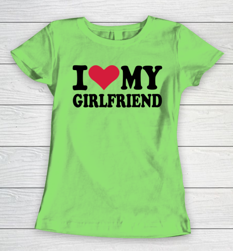 I Heart My Girlfriend  I Love My Girlfriend Funny Women's T-Shirt 5
