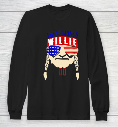 Willie Nelson shirt What would Willie do Long Sleeve T-Shirt