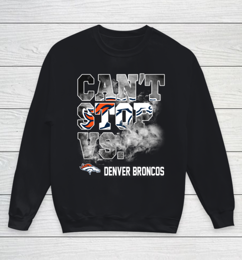 NFL Denver Broncos Can't Stop Vs Youth Sweatshirt