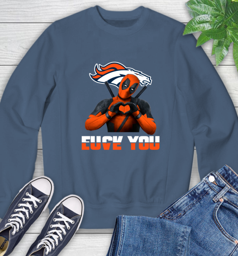 NHL Denver Broncos Deadpool Love You Fuck You Football Sports Sweatshirt 8