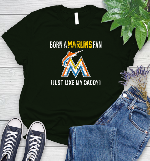MLB Baseball Miami Marlins Loyal Fan Just Like My Daddy Shirt Women's T-Shirt 5