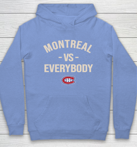 Montreal Canadiens Vs Everybody Hoodie 8