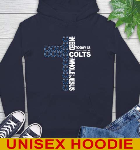 NFL All I Need Today Is A Little Bit Of Indianapolis Colts Cross Shirt Hoodie 4 NFL All I Need Today Is A Little Bit Of Indianapolis Colts Cross Shirt Hoodie - Image 4