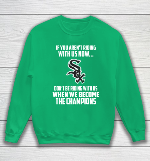 MLB Chicago White Sox Baseball We Become The Champions Sweatshirt 5