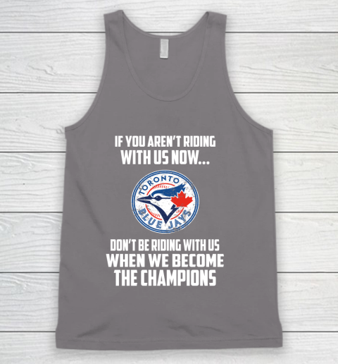 MLB Toronto Blue Jays Baseball We Become The Champions Tank Top 6