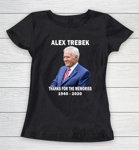 Alex Trebek Thanks For The Memories 1940  2020 RIP Women's T-Shirt