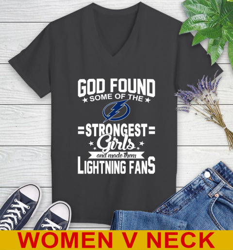 Tampa Bay Lightning NHL Football God Found Some Of The Strongest Girls Adoring Fans Women's V-Neck T-Shirt 8