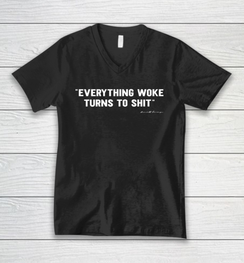 Everything Woke Turns to Shit T Shirt Funny Donald Trump V-Neck T-Shirt