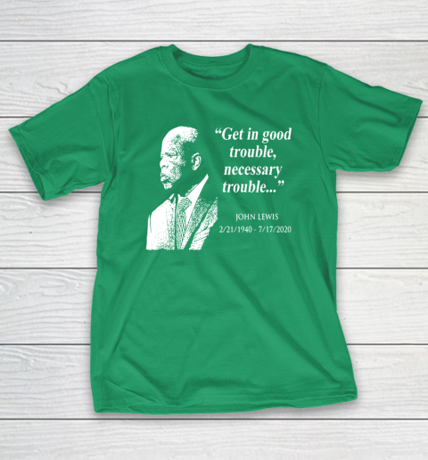 Good Trouble John Lewis 02/21/1940  07/17/2020 T-Shirt 5