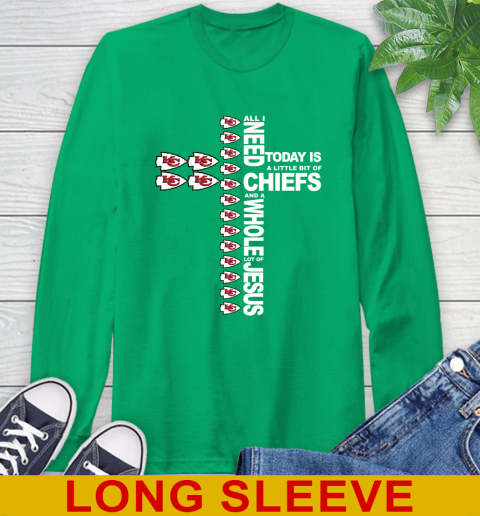 NFL All I Need Today Is A Little Bit Of Kansas City Chiefs Cross Shirt Long Sleeve T-Shirt 8