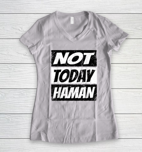 Haman Shirt Not Today Haman Purim Women's V-Neck T-Shirt