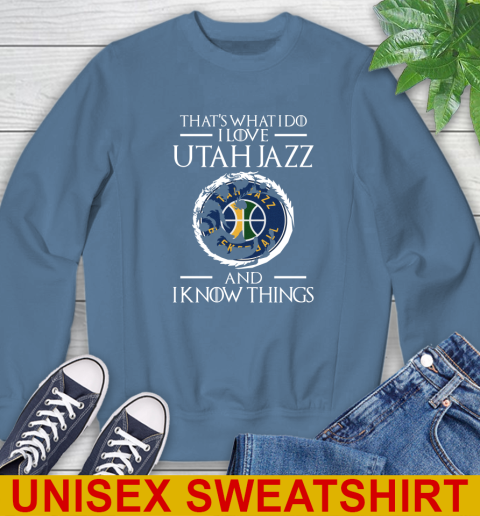 Utah Jazz NBA Basketball That's What I Do I Love My Team And I Know Things Game Of Thrones 34