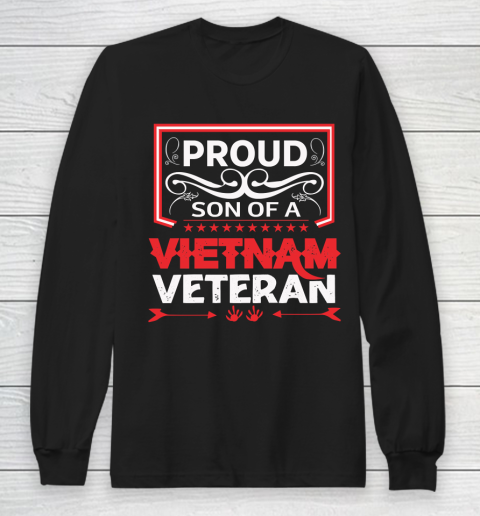 Veteran Shirt Proud son of a Vietnam Veteran Father's Day Long Sleeve T-Shirt