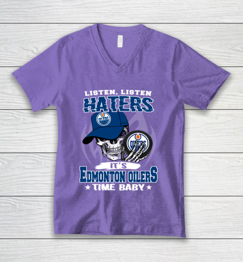 Listen Haters It is OILERS Time Baby NHL V-Neck T-Shirt 8