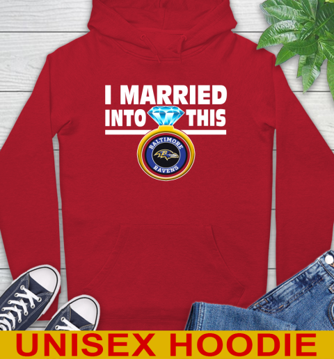 Baltimore Ravens NFL Football I Married Into This My Team Sports Hoodie 10