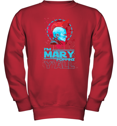 uepu im mary poppins yall yondu guardian of the galaxy shirts youth sweatshirt 47 front red
