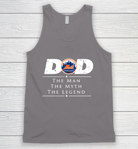 New York Mets MLB Baseball Dad The Man The Myth The Legend Tank Top 6