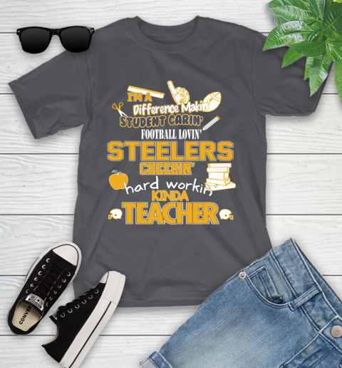 Pittsburgh Steelers NFL I'm A Difference Making Student Caring Football Loving Kinda Teacher Youth T-Shirt 6