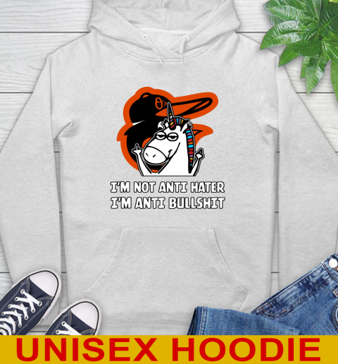 Baltimore Orioles MLB Baseball Unicorn I'm Not Anti Hater I'm Anti Bullshit Hoodie