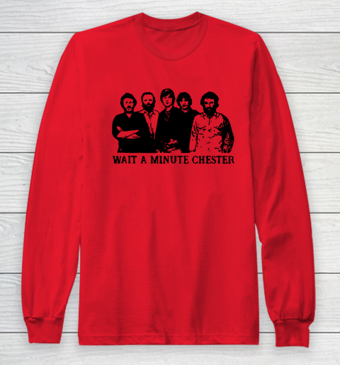 Wait A Minute Chester April Wine Long Sleeve T-Shirt 7