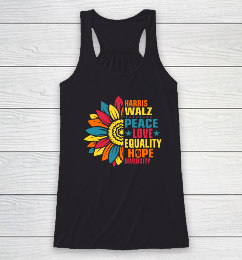 Equality Hope Diversity Kamala Harris Waltz Peace Love Racerback Tank