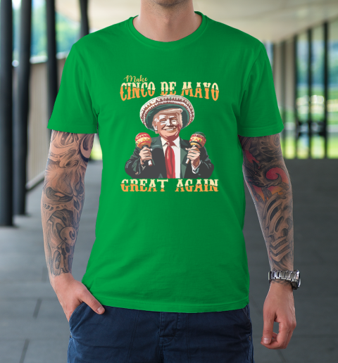 Trump Make Cinco De Mayo Great Again T-Shirt 5